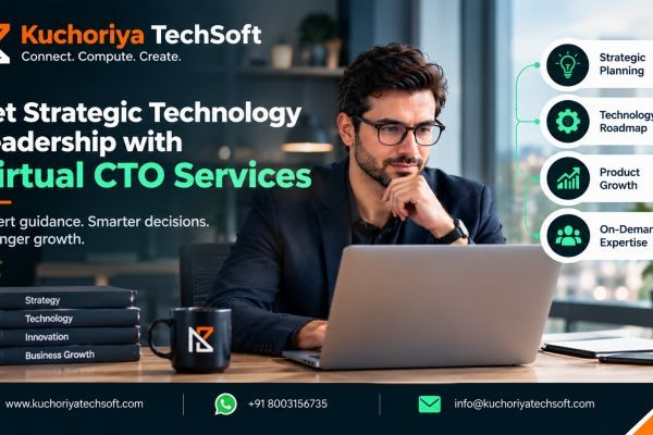 Virtual CTO Services for Startups & Growing Businesses | Kuchoriya TechSoft